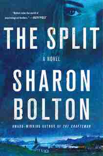 The Split: A Novel by Sharon Bolton