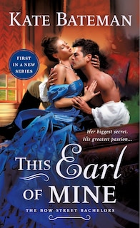 This Earl Of Mine: A Bow Street Bachelors Novel