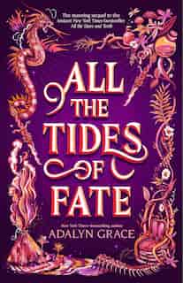 All The Tides Of Fate by Adalyn Grace