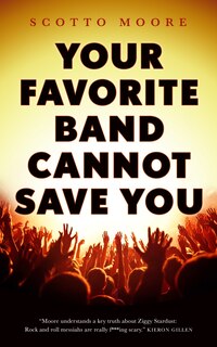 Front cover_Your Favorite Band Cannot Save You