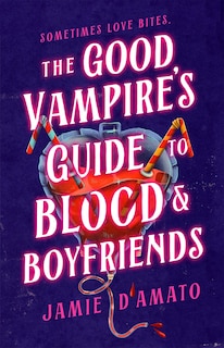 Front cover_The Good Vampire's Guide to Blood & Boyfriends
