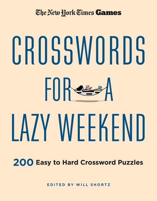 Front cover_New York Times Games Crosswords for a Lazy Weekend