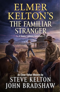 Couverture_Elmer Kelton's The Familiar Stranger
