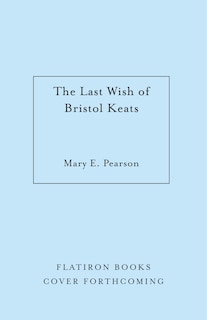 Front cover_The Last Wish of Bristol Keats