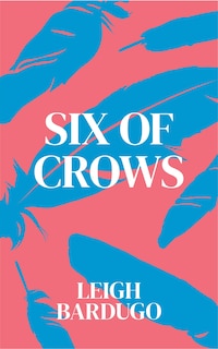 Front cover_SIX OF CROWS INDIGO EXCLUSIVE ED
