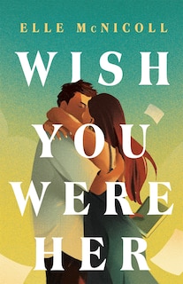Front cover_Wish You Were Her