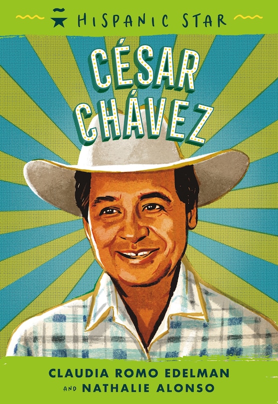 Front cover_Hispanic Star: César Chávez