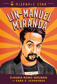 Couverture_Hispanic Star: Lin-Manuel Miranda