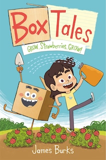 Front cover_Box Tales: Grow, Strawberries, Grow!