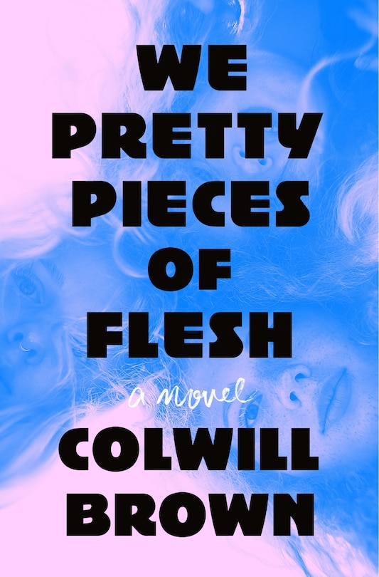 Front cover_We Pretty Pieces of Flesh