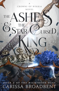 Front cover_The Ashes & the Star-Cursed King