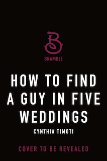 Couverture_How to Find a Guy in Five Weddings
