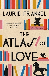 The Atlas of Love: A Novel