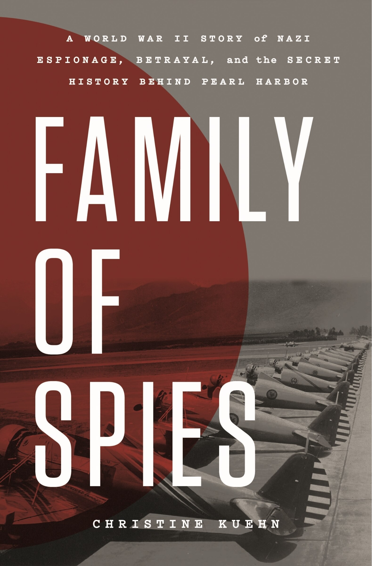 Family Of Spies: A World War Ii Story Of Nazi Espionage, Betrayal