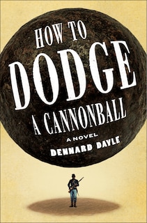 Front cover_How to Dodge a Cannonball