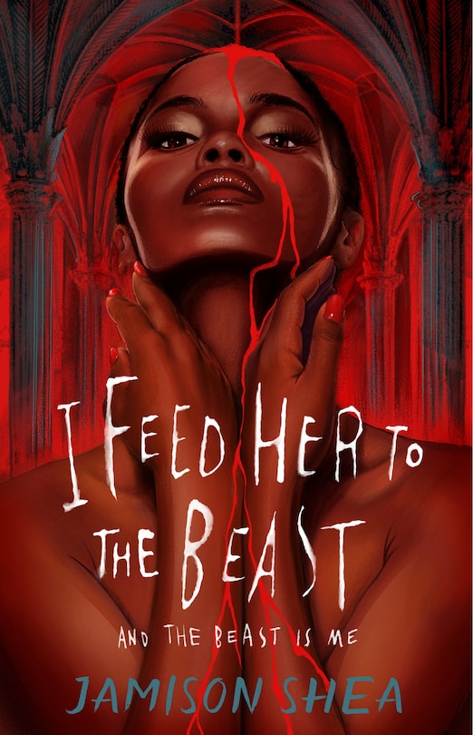 Front cover_I Feed Her to the Beast and the Beast Is Me