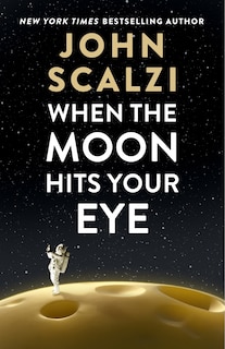 Front cover_When the Moon Hits Your Eye