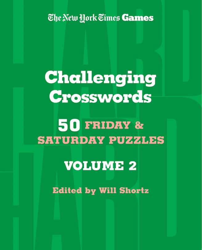 Front cover_New York Times Games Challenging Crosswords Volume 2: 50 Friday and Saturday Puzzles
