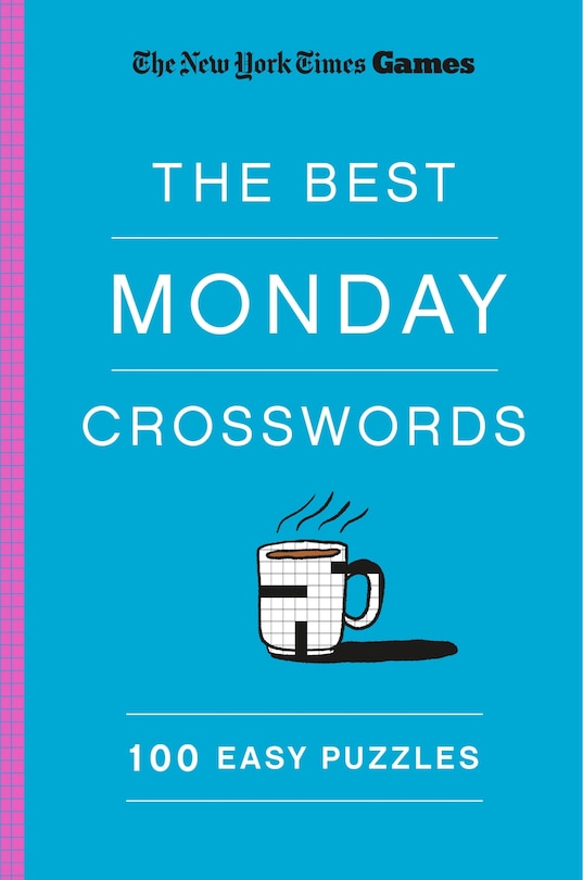 Front cover_New York Times Games the Best Monday Crosswords: 100 Easy Puzzles