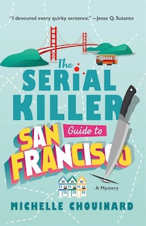 Front cover_The Serial Killer Guide to San Francisco