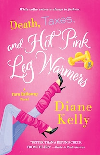 Couverture_Death, Taxes, and Hot Pink Leg Warmers