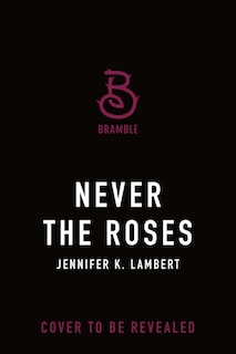 Front cover_Never the Roses