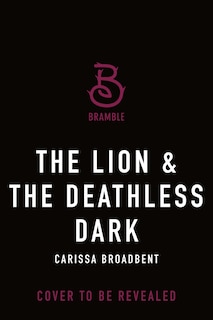 Front cover_The Lion & the Deathless Dark