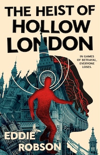 Front cover_The Heist of Hollow London