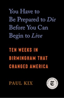 Front cover_You Have to Be Prepared to Die Before You Can Begin to Live