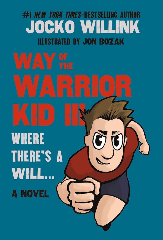 Front cover_Way of the Warrior Kid III: Where There's a Will . . .