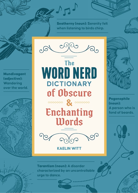 Front cover_The Word Nerd Dictionary of Obscure & Enchanting Words