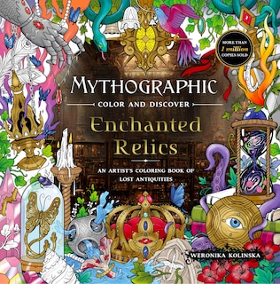 Front cover_Mythographic Color and Discover: Enchanted Relics