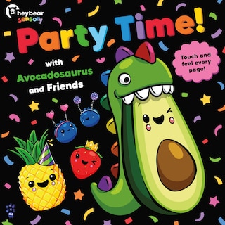Couverture_Party Time! with Avocadosaurus and Friends