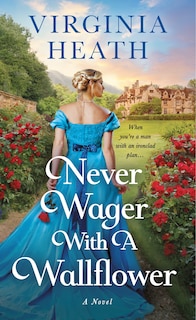 Front cover_Never Wager with a Wallflower