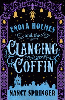 Front cover_Enola Holmes and the Clanging Coffin