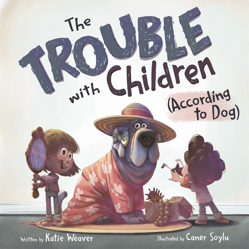 Front cover_The Trouble with Children (According to Dog)