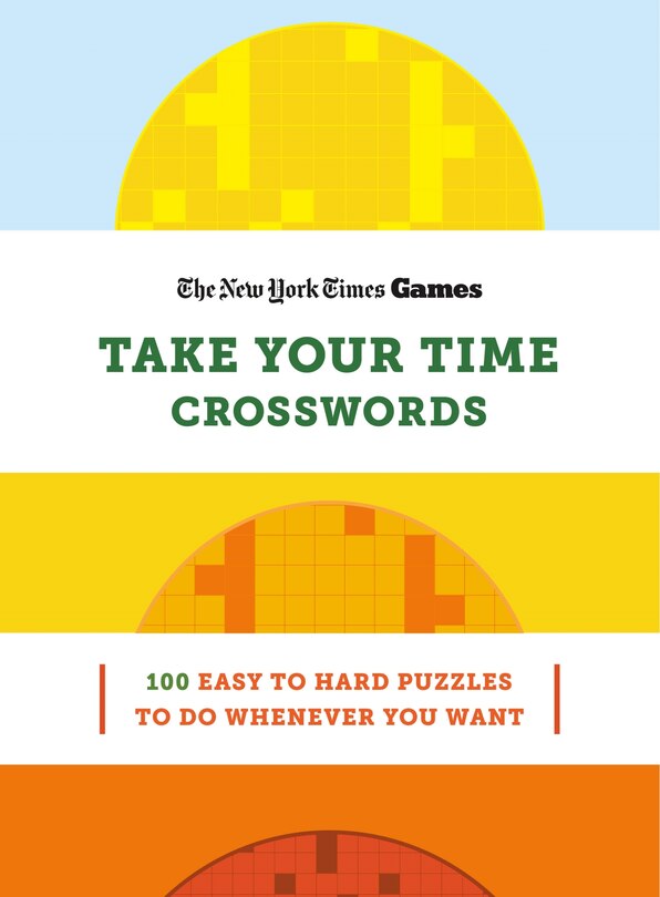 New York Times Games Take Your Time Crosswords: 100 Easy To Hard ...