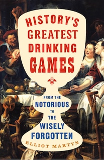 Couverture_History's Greatest Drinking Games