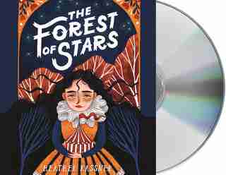 The Forest Of Stars by Heather Kassner
