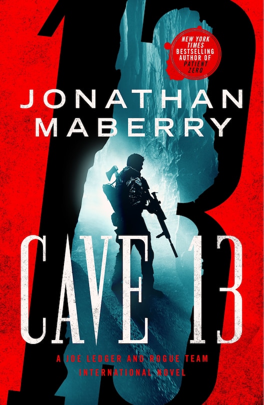 Cave 13: A Joe Ledger and Rogue Team International Novel