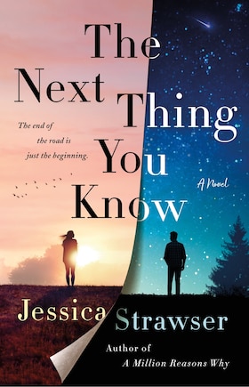 The Next Thing You Know: A Novel