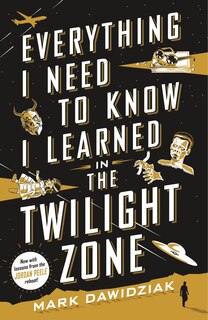 Couverture_Everything I Need To Know I Learned In The Twilight Zone
