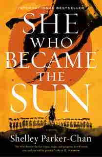 She Who Became The Sun by Shelley Parker-chan