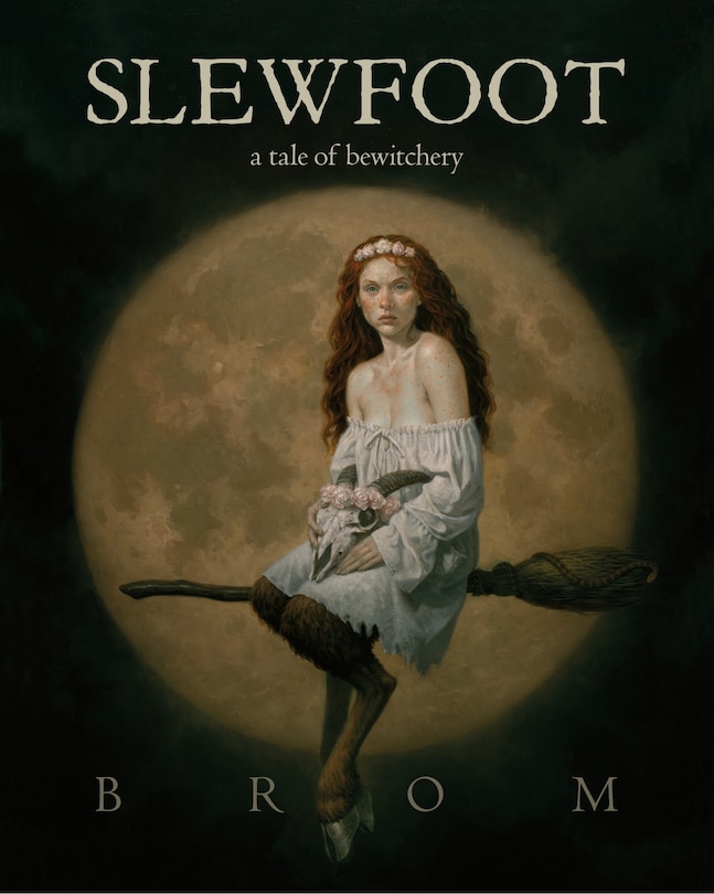 Slewfoot: A Tale Of Bewitchery