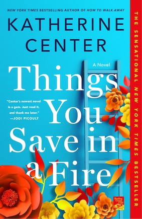 Things You Save In A Fire: A Novel