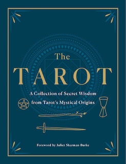 Front cover_The Tarot: A Collection of Secret Wisdom from Tarot's Mystical Origins