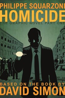 Front cover_Homicide: The Graphic Novel, Part One