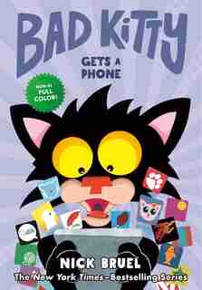 Bad Kitty Gets A Phone (graphic Novel) by Nick Bruel