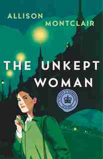 The Unkept Woman: A Sparks & Bainbridge Mystery by Allison Montclair