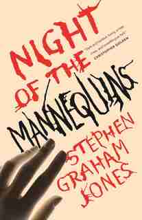 Night Of The Mannequins: A Tor.com Original by Stephen Graham Jones